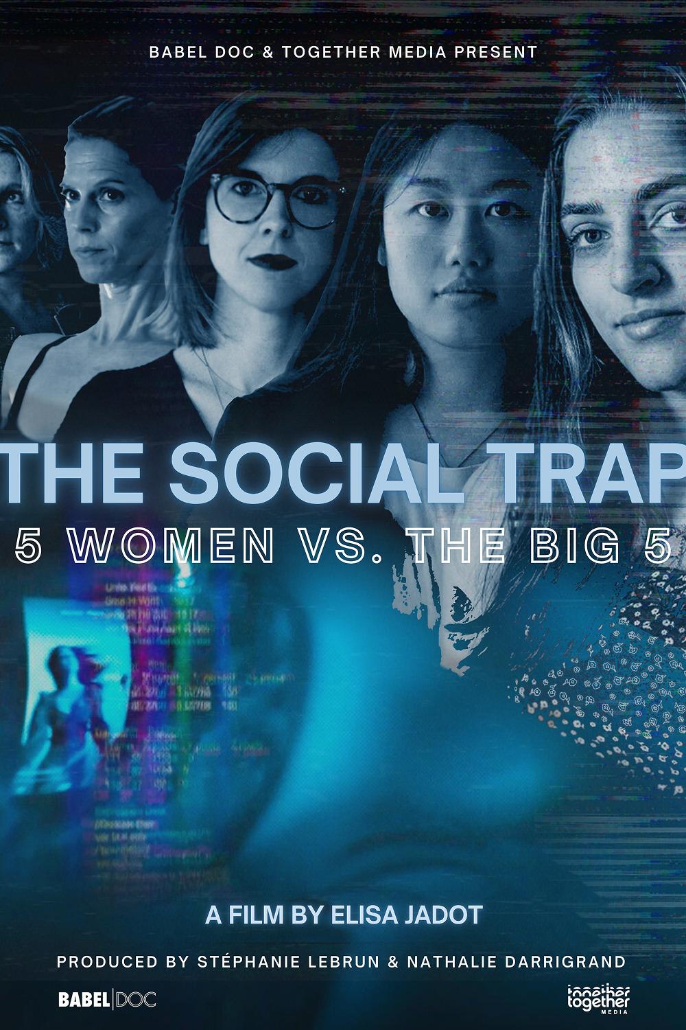 CAPCANA VIRTUALĂ / THE SOCIAL TRAP: 5 WOMEN VS THE BIG 5, Franța, 2024