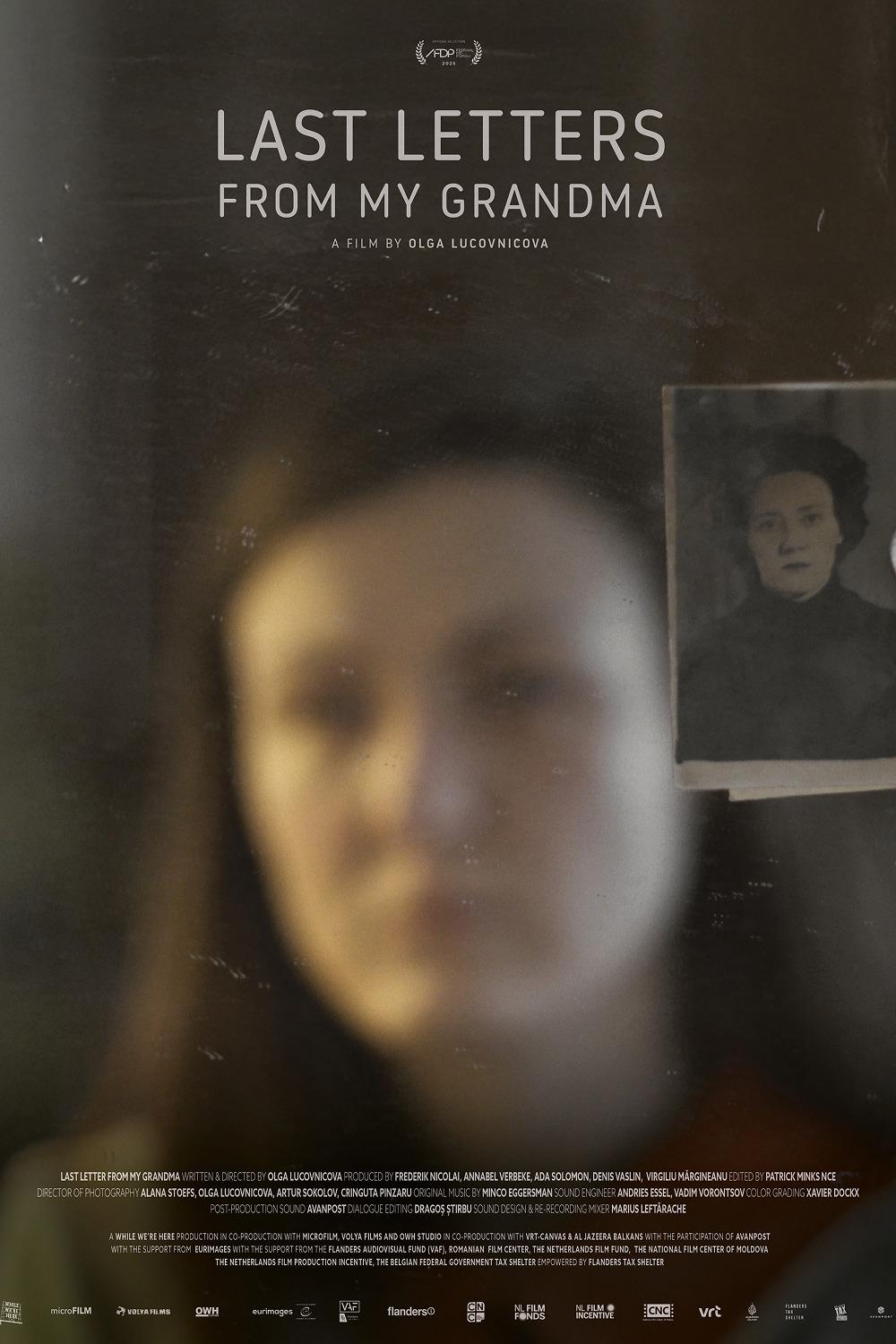 ULTIMELE SCRISORI ALE BUNICII / LAST LETTERS FROM MY GRANDMA, Olanda, Moldova, România, 2025