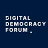 Digital Democracy Forum