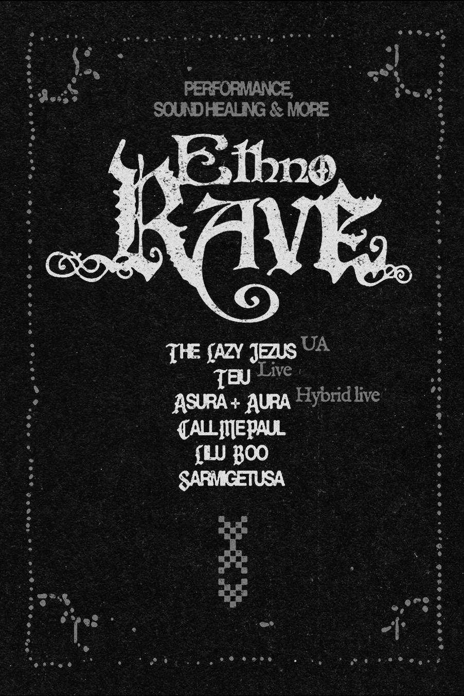 ETHNO RAVE: Performance, Sound Healing & More