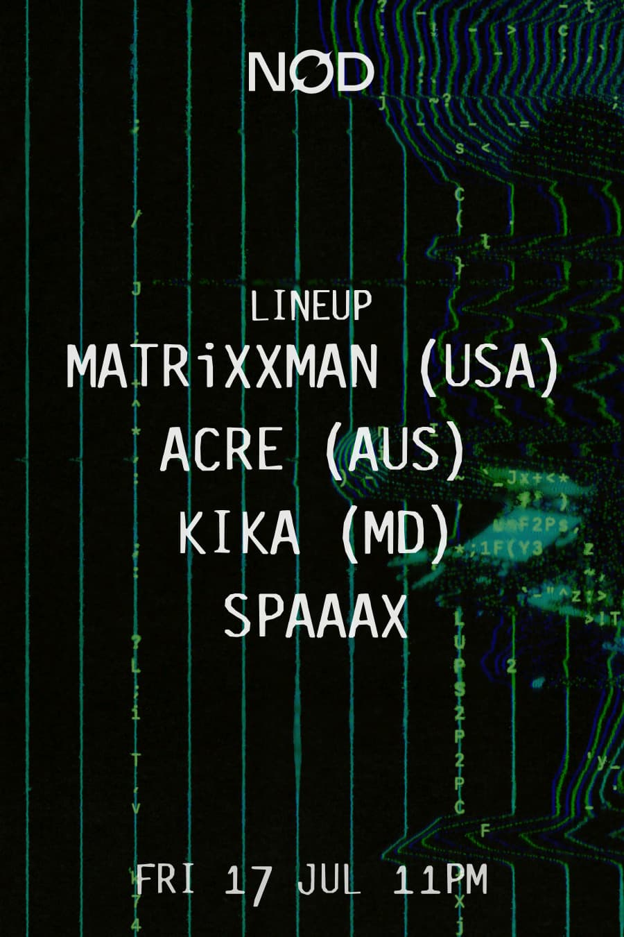 NØD Sound: Matrixxman, Acre, Spaaax, Kika