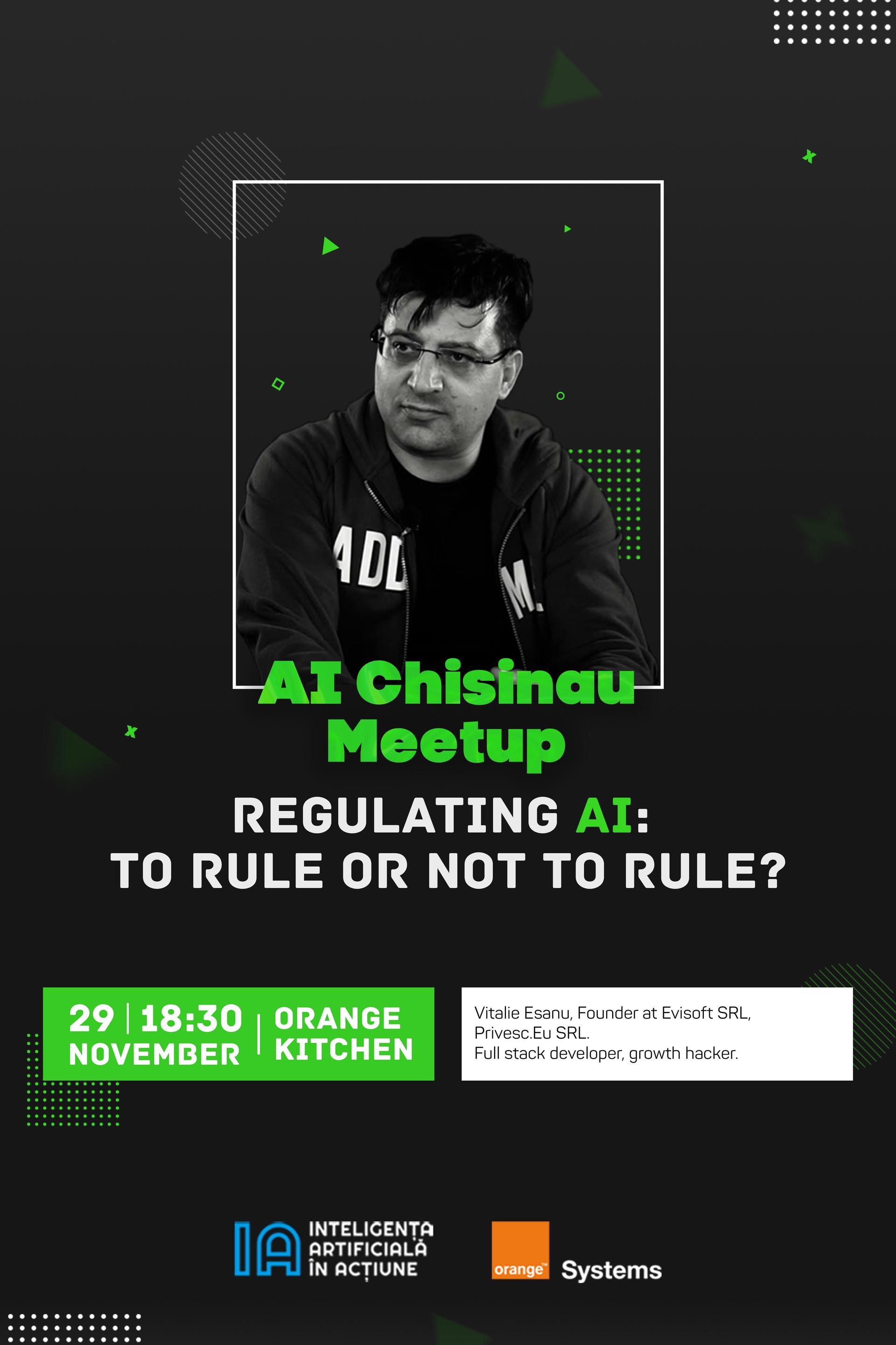 AI Chisinau MeetUp: Regulating AI