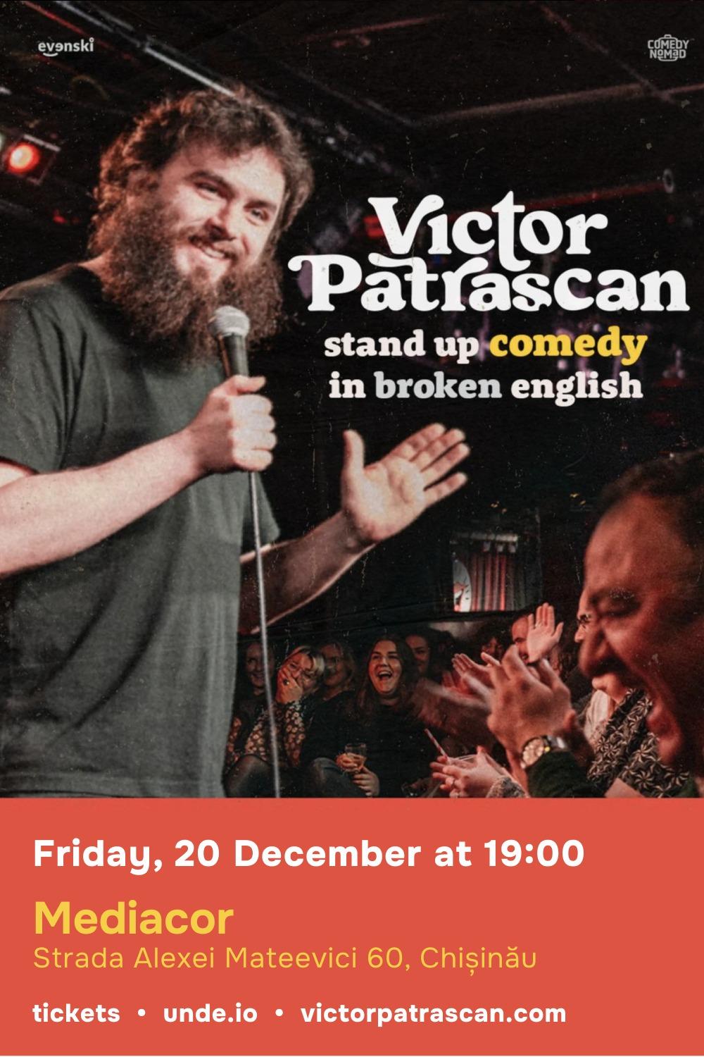 Standup Comedy in broken English •Victor Patrascan