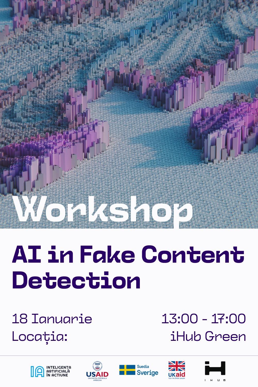 Workshop: AI in Fake Content Detection