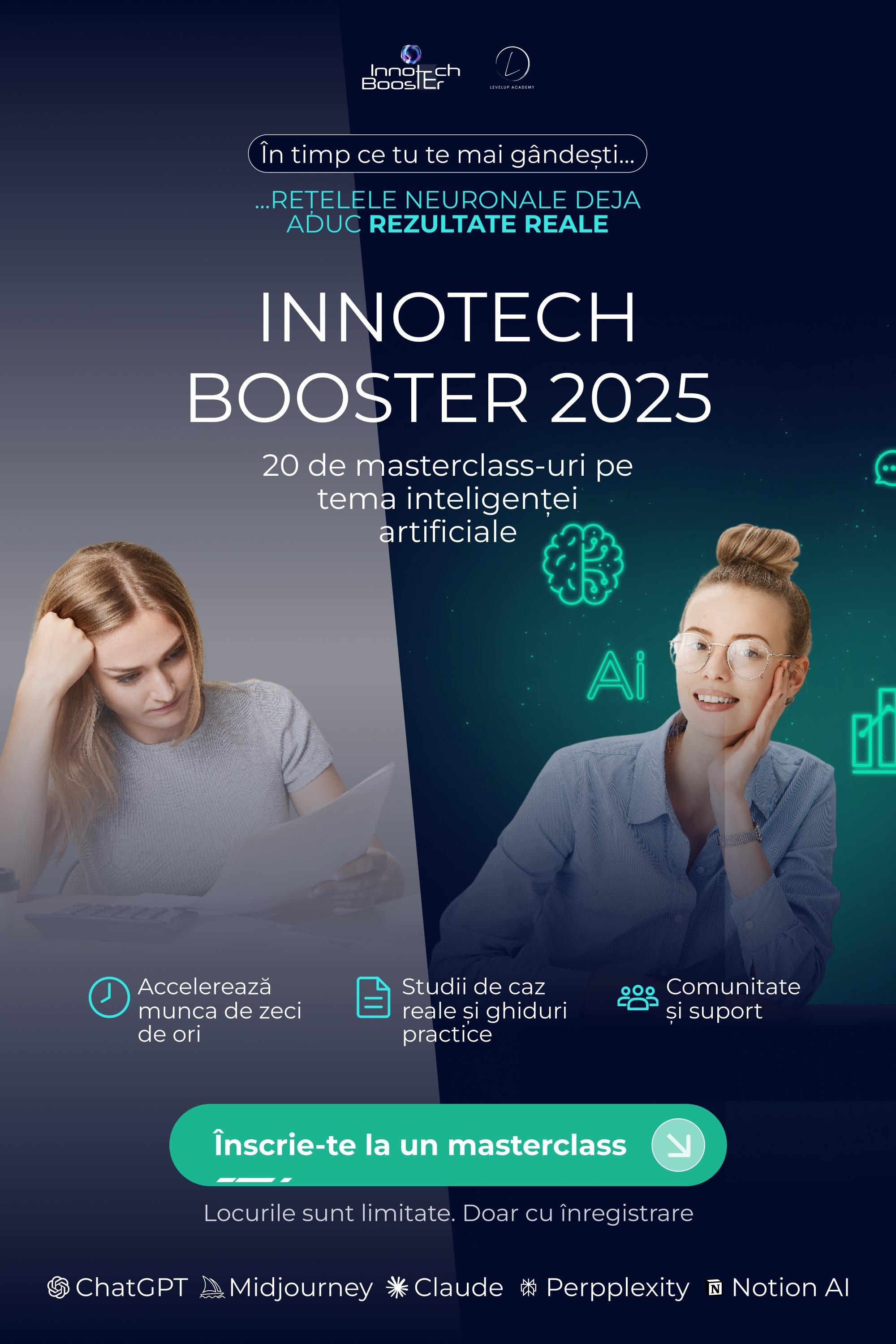 InnoTech Booster 2025: 20 masterclass-uri despre inteligența artificială pentru afaceri, carieră, studii și viața de zi 