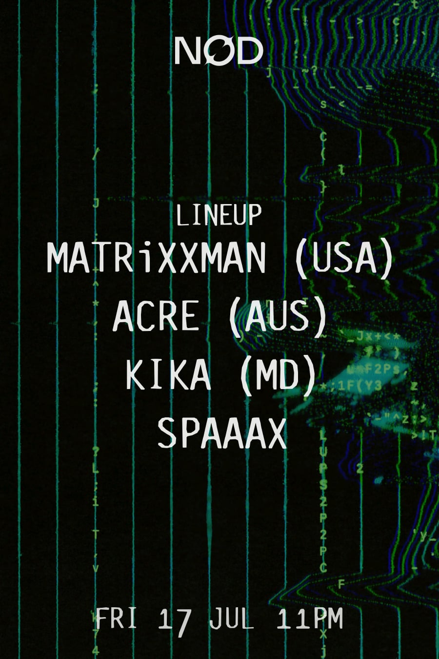 NØD Sound: Matrixxman, Acre, Spaaax, Kika