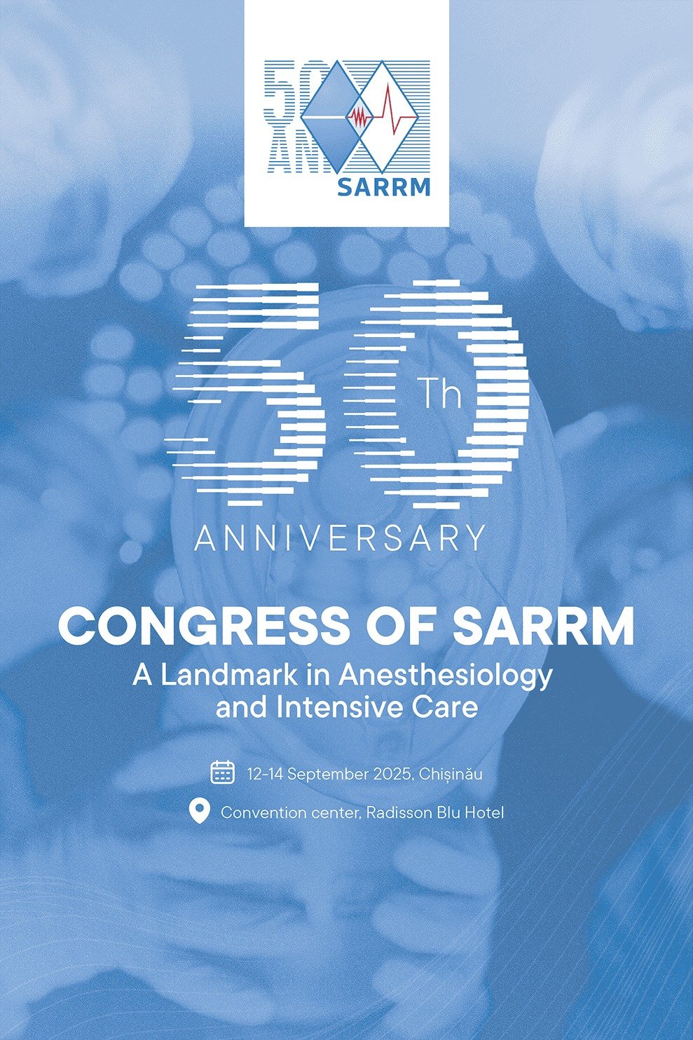 Congresul aniversar SARRM – 50 de ani de excelență în anestezie și terapie intensivă