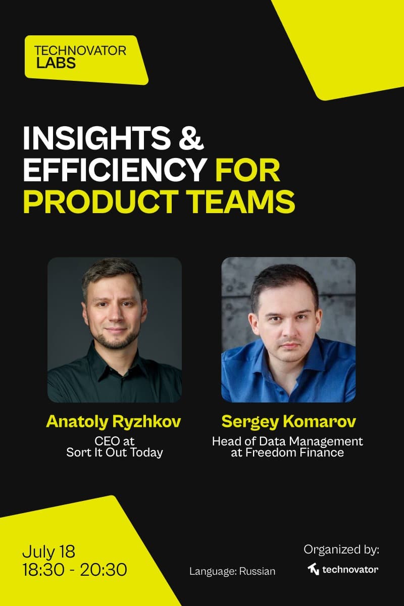 Technovator Labs: AI, Insights & Efficiency for Product Teams with Sergey Komarov & Anatoly Ryzhkov
