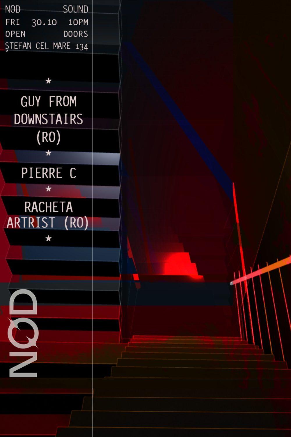 NOD Sound: Guy From Downstairs (RO), Pierre C, Racheta Artrist (RO)